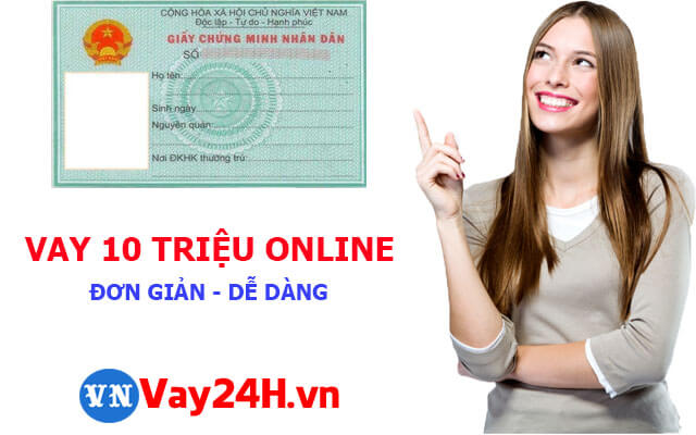Vay 10 triệu online trong ng&agrave;y