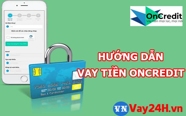 vay tiền oncredit online giải ng&acirc;n trong 20 ph&uacute;t