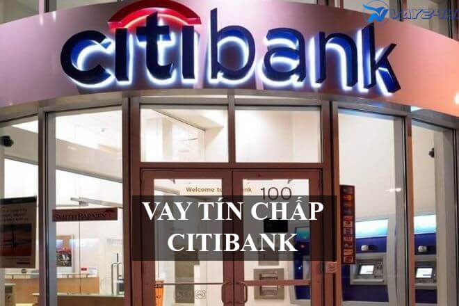 Vay t&iacute;n chấp citibank l&agrave; g&igrave;?