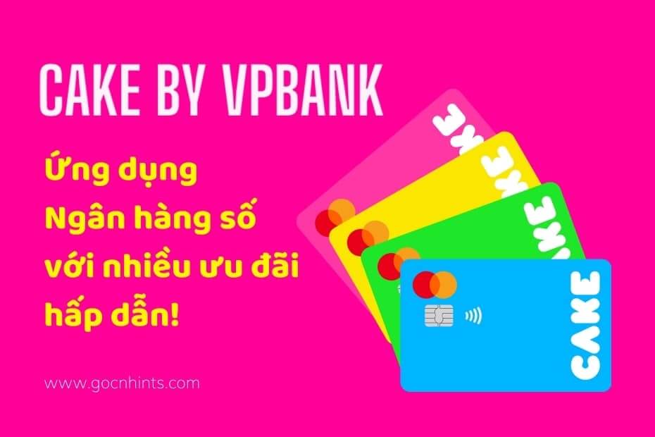 Dịch vụ ng&acirc;n h&agrave;ng số Cake cung cấp